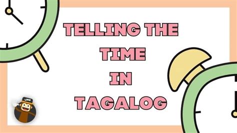 alas onse|Telling the time in Tagalog .